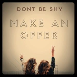 Offers are always welcome!